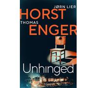 Unhinged : The ELECTRIFYING new instalment in the No. 1 bestselling Blix & Ramm series… Volume 3
