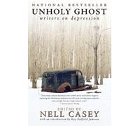 Unholy Ghost: Writers on Depression