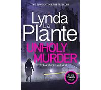 Unholy Murder: The brand new up-all-night crime thriller (Paperback) - Lynda La Plante Book