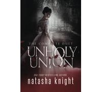 Unholy Union: The Complete Duet (Unholy Union Duet)