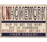 Unhomework: How to get the most out of homework, without really setting it