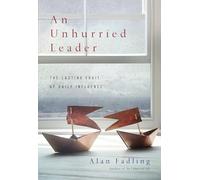 Unhurried Leader ITPE: The Lasting Fruit of Daily Influence