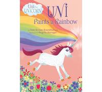 Uni Paints a Rainbow (Uni the Unicorn)