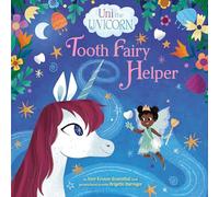 Uni the Unicorn: Tooth Fairy Helper