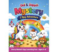 UNI & ZAPPI'S I SPY MYSTERY ADVENTURE: A Story-Based ABC Coloring & Activity Book for Kids Ages 3-6 | Letter Tracing, Hidden Clues, Puzzles, Mazes & Early Learning Fun (Uni & Zappi's Adventures)