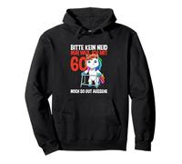 Unicorn 60th Birthday Bitte Kein Neid - 60 Jahre alt Pullover Hoodie