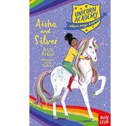 Unicorn Academy: Aisha and Silver