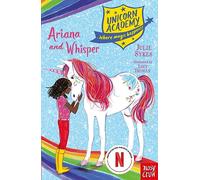 Unicorn Academy: Ariana and Whisper – Unicorn Academy: Where Magic Happens – Nosy Crow