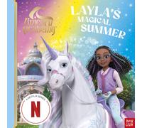 Unicorn Academy: Layla's Magical Summer : A magical storybook adventure