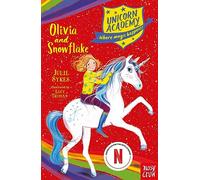 Unicorn Academy: Olivia and Snowflake: (Unicorn Academy: Where Magic Happens)