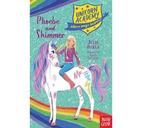 Unicorn Academy: Phoebe and Shimmer: (Unicorn Academy: Where Magic Happens)