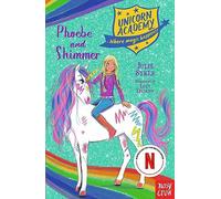 Unicorn Academy: Phoebe and Shimmer: (Unicorn Academy: Where Magic Happens)