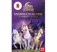 Unicorn Academy: Ravenzella's Revenge and Mended Hearts: An illustrated first chapter book for fans of the hit Netflix show: An illustrated first ... show (3) (Unicorn Academy: TV tie-in titles)