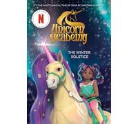 Unicorn Academy: The Winter Solstice