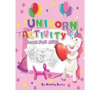 Unicorn Activity Book for Kids: Magical and Fun Workbook Game for Kids ages 4-8 for Home or Travel | Best Gift idea with Coloring Pages, I Spy Unicorn, CrossWord, Mazes, Word Search and More