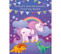 Unicorn and Dinosaurs Coloring Books: Horse and Dinosaur Activity Book For Toddlers and Adult Age, Childrens Books Animals For Kids Ages 3 4-8: 5