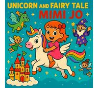 Unicorn and Fairy Tale with Mimi Jo (Coloring Book For Kids with Mimi Jo)