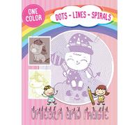 Unicorn and Magic Dots Lines Spirals: Very First Magic and Unicorn Coloring Book for Kids in Dots Lines Spirals Style (One Color - Dots Lines Spirals for Kids)
