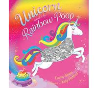 Unicorn and the Rainbow Poop (sequin edition)