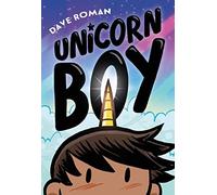 Unicorn Boy - NEW Dave Roman 2024