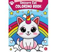 Unicorn Cat Coloring Book: Cute happy cats unicorns colouring pages, for kids and adults, magical colorful rainbow kitty fairy crafts sheets, magic ... colorful cats: My Happy Unicorn Cat fantasy