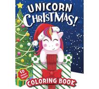 Unicorn Christmas Coloring Book