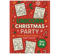 Unicorn Christmas Party: 36 Amazing coloring pages of a magical unicorn christmas party. Special bilingual edition (English - Spanish).