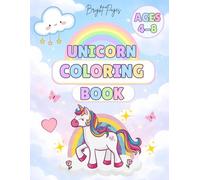 Unicorn Coloring Book Ages 4-8: Whimsical Rainbow Designs to Spark Creativity - 50 Single-Sided Pages for Preschoolers