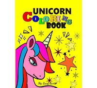 Unicorn Coloring Book: Beautiful Babies Unicorn Sleeping Jumping Running interacting with cute animals and things.__