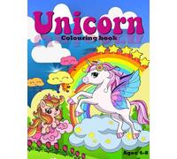 Unicorn coloring book: By painting such pictures, children do not get bored so quickly, which gives many hours of wonderful and relaxing coloring fun