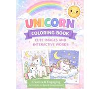 Unicorn Coloring Book: Cute images Interactive words