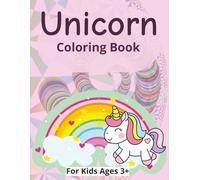 Unicorn Coloring Book: Cute Unicorns to Color for Kids Ages 3+ | 8.5 X 11 in | 25 Pages | Fun Activity Book for kids | Perfect for Christmas and Easter gifts (Coloring Books)