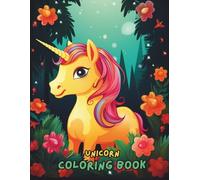 Unicorn Coloring Book for Girls Ages 4-8: 100+ Magical, Fun, and Easy Coloring Pages with Cute Unicorns, Rainbows, Castles, and Stars | Perfect Gift for Girls Who Love Unicorns