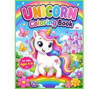 Unicorn Coloring Book for Kids Ages 4-8: 30 Magical Adventures Featuring Unicorns, Rainbows, Castles, Stars, Flowers, and Fantasy Friends