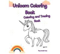 Unicorn Coloring Book for Kids Ages 4-8: Fun & Easy Designs with Bold Lines | Coloring & Tracing Activity Book for Girls, Toddlers & Preschool (Tiny Doodle Press Coloring Series)