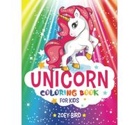 Unicorn Coloring Book for Kids: Coloring Activity for Ages 4 - 8