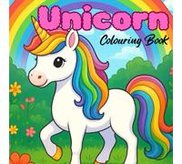 “Unicorn Coloring Book for Kids: Magical Unicorns, Rainbows, and Fantasy Fun”: “Unicorns, Rainbows & Magic: A Whimsical Coloring Adventure for Kids”