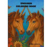 Unicorn Coloring Book for Teens and Adults: 50 Unique Designs to Relax Your Mind and Lift Your Mood - with a focus on mind relaxation and stress relief