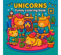 Unicorn Coloring Book - Magical Fantasy Art with Beautiful Unicorns and Enchanting Designs: Whimsical Illustrations of Unicorns, Mythical Creatures, ... for Relaxation, Mindfulness, and Creative Fun