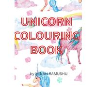 Unicorn Colouring Book: A Magical Collection of Fun and Whimsical Unicorns for Kids Ages 4-8