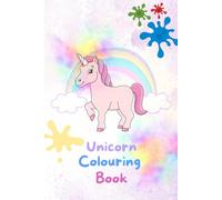 Unicorn Colouring Book: Cute and Easy Pages for Ages 3-8