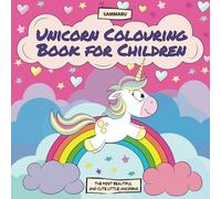 Unicorn Colouring Book for Children: The Most Beautiful and Cute Little Unicorns