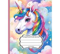 Unicorn Composition Notebook - 120 College Ruled Pages, 7.5 x 9.25: Rainbow Unicorn Notebook with Pastel Clouds and Stars for Girls, Teens, or Journaling