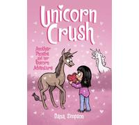 Unicorn Crush : Another Phoebe and Her Unicorn Adventure Volume 19
