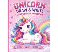 Unicorn Draw and Write Notebook for Kids: Primary Story Journal with Drawing Space and Writing Lines | Cute Pastel Composition Book