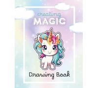 Unicorn Drawing Book: Cute Unicorn Themed Blank, 200 pages, 8.5x11", Drawing Book for Kids, Adolescents, Moms, Dads and Unicorn Lovers