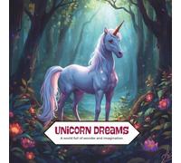 Unicorn Dreams: A Magical colouring book designed to whisk you away to a world full of wonder. (Colouring Books)