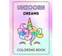 Unicorn Dreams Coloring Book