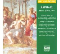Unicorn Ens – Art Music: Raphael - Music of His Time – NAXOS