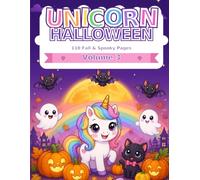 Unicorn Fall & Spooky Season - Coloring Book for Kids Ages 4-8: 110 Big & Bold Magical Coloring Pages with Inspiring Words for Girls and Boys